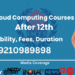 Cloud Computing Courses After 12th